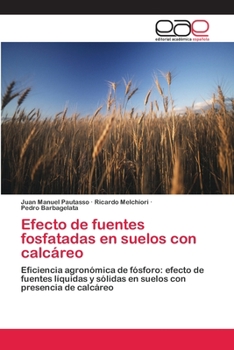 Paperback Efecto de fuentes fosfatadas en suelos con calcáreo [Spanish] Book