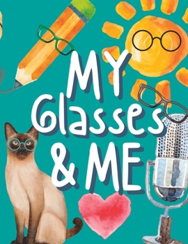 Paperback My Glasses and Me [Large Print] Book