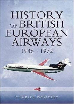 Hardcover The History of British European Airways: 1946-1974 Book