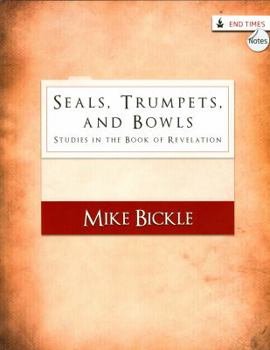 Paperback Seals, Trumpets, and Bowls: Studies in the Book of Revelation Book