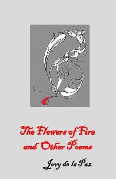 Paperback The Flowers of Fire and Other Poems Book