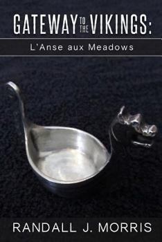 Paperback Gateway to the Vikings: L'Anse aux Meadows Book