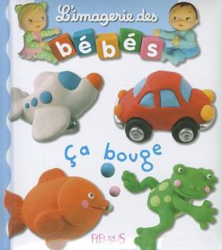 Ça bouge - Book  of the L'imagerie des bébés