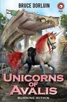 Paperback Unicorns of Avalis: Burning Within Book