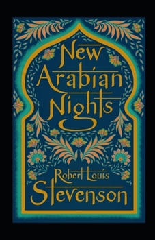 The New Arabian Nights Annotated
