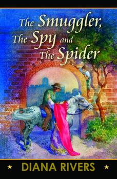 The Smuggler, the Spy and the Spider - Book #7 of the Hadra Archives