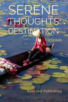 Paperback Serene Thoughts: Vietnam Notebook Book