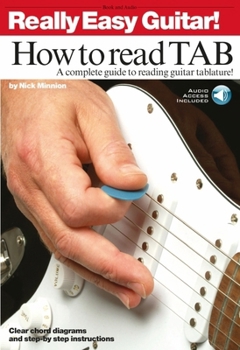 Paperback Really Easy Guitar! - How to Read Tab a Complete Guide to Reading Guitar Tablature! Book/Online Audio [With CD] Book