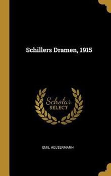 Hardcover Schillers Dramen, 1915 [German] Book