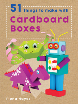 Hardcover 51 Things to Make with Cardboard Boxes Book