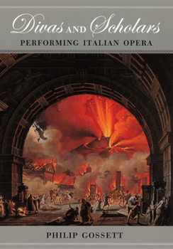 Paperback Divas and Scholars: Performing Italian Opera Book