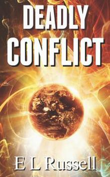 Deadly Conflict - Book #3 of the Evolutis Rising