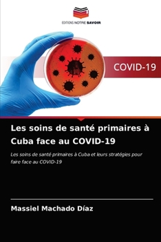 Paperback Les soins de santé primaires à Cuba face au COVID-19 [French] Book