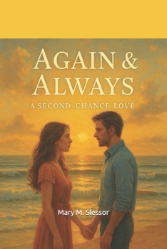 Paperback Again & Always, a Second Chance Love: When Timing Fails, But Love Finds a Way Book