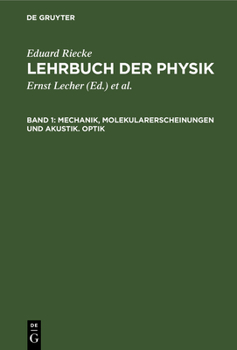 Hardcover Mechanik, Molekularerscheinungen Und Akustik. Optik [German] Book
