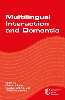 Hardcover Multilingual Interaction and Dementia Book