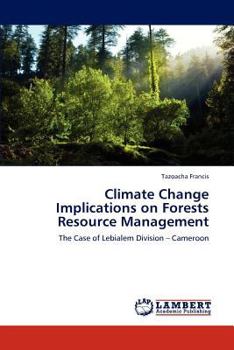 Paperback Climate Change Implications on Forests Resource Management Book