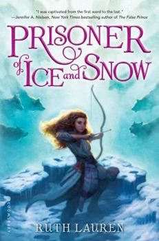 Prisoner of Ice and Snow - Book #1 of the Prisoner of Ice and Snow