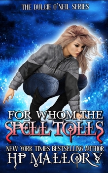 Paperback For Whom The Spell Tolls: The Dulcie O'Neil Series Book