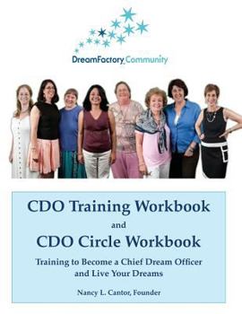 Paperback CDO Training Workbook & CDO Circle Workbook: Training to Become a Chief Dream Officer and Live Your Dreams Book