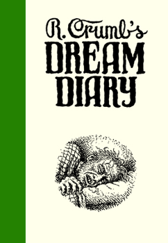 Hardcover R. Crumb's Dream Diary Book