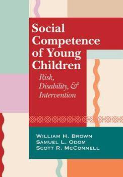 Paperback Social Competence of Young Children: Risk, Disability, and Intervention Book