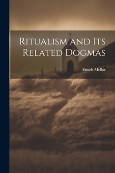 Paperback Ritualism and Its Related Dogmas Book