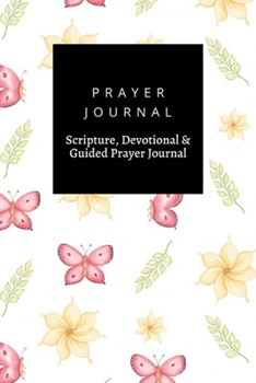 Prayer Journal, Scripture, Devotional & Guided Prayer Journal: Spring Yellow Flowers Green Leaves Flying Butterflies  design, Prayer Journal Gift, 6x9, Soft Cover, Matte Finish