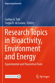 Paperback Research Topics in Bioactivity, Environment and Energy: Experimental and Theoretical Tools Book