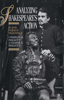 Paperback Analyzing Shakespeare's Action: Scene Versus Sequence Book