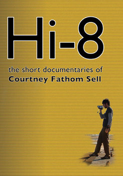 DVD Hi8: Short Documentaries of Courntey Fathom Sell Book