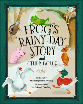 Hardcover Frog's Rainy-Day Story and Other Fables Book