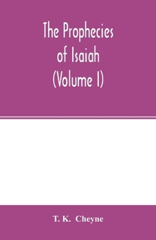 Paperback The prophecies of Isaiah (Volume I) Book