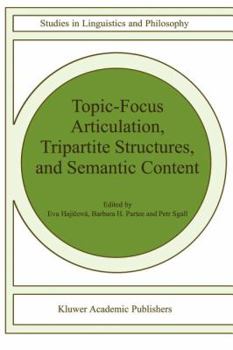 Paperback Topic-Focus Articulation, Tripartite Structures, and Semantic Content Book