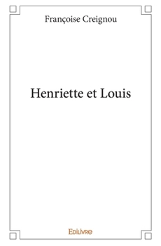 Paperback Henriette et Louis [French] Book