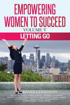 Paperback Empowering Women to Succeed: Letting Go Book