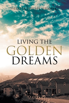 Paperback Living the Golden Dreams Book