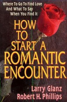 Paperback How to Start a Romantic Encounter Book