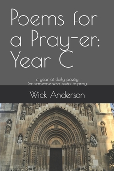 Poems for a Pray-er: Year C