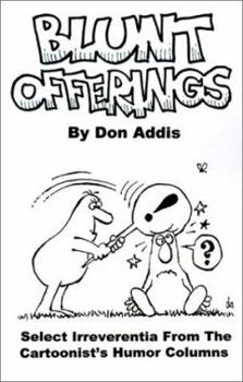 Paperback Blunt Offerings: Select Irreverentia from the Cartoonist's Columns Book