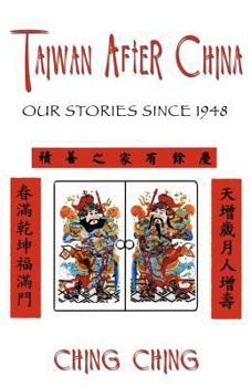 Paperback Taiwan After China: Our Stories Since 1948 Book