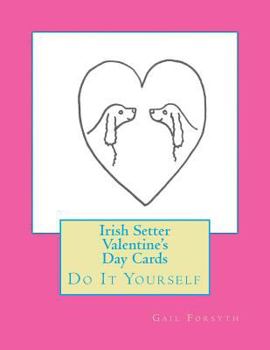 Paperback Irish Setter Valentine's Day Cards: Do It Yourself Book