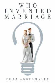 Paperback Who Invented Marriage? Book