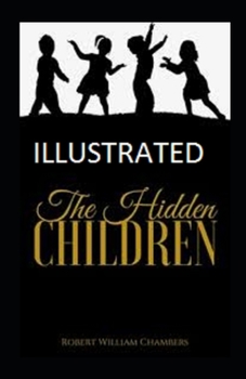 Paperback The Hidden Children illustrated Book