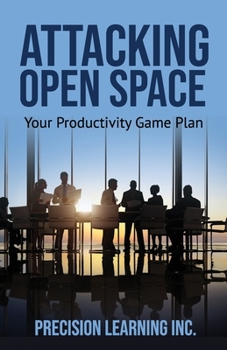 Paperback Attacking Open Space: Your Productivity Game Plan Book