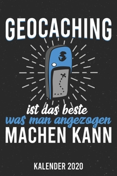 Paperback Kalender 2020: Geocaching A5 Kalender Planer f?r ein erfolgreiches Jahr - 110 Seiten [German] Book