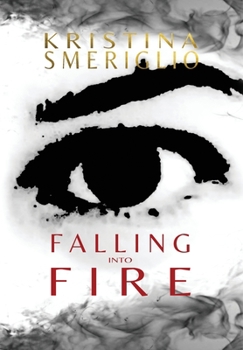 Hardcover Falling into Fire Book