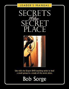Paperback Secrets of the Secret Place: Leader's Manual Book