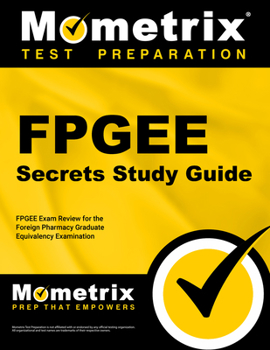 Paperback FPGEE Secrets: FPGEE Exam Review for the Foreign Pharmacy Graduate Equivalency Examination Book