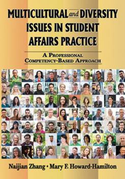 Paperback Multicultural and Diversity Issues in Student Affairs Practice: A Professional Competency-Based Approach Book